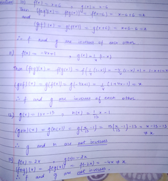 lution to Then flx) = x+6 g(x)= x-6 (fog)(x) = f(g(x)) = f(x-6) = x-6+6 = x and gof)(x) = g(fex)) = g(x+6) = 446-6 = of and g