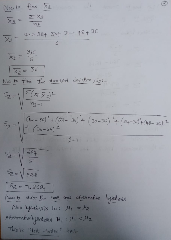 Now to find Xe ΣΧο X2 he XQ 40+ 28+ 30+ 34+48 +36 - 216 36 X2 Now to find the standard deviation S2: - 52- {(xi-x 2)² ng 1 Sa