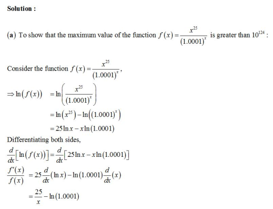 Solution 25 (a) To show that the maximum value of the function f(x) is greater than 10124 : (1.0001) 25 Consider the function