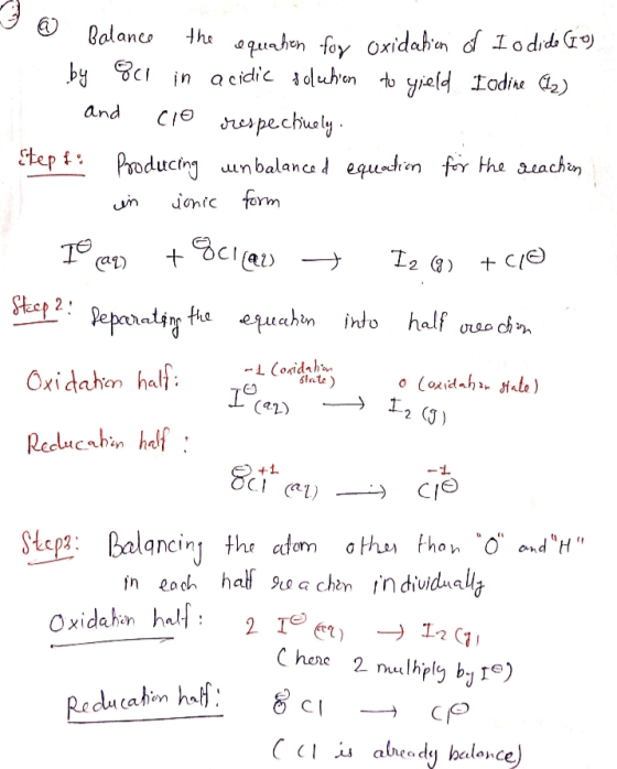 in Balance the equation for Oxidation of Iodido los by 8c1 acidic solution to yield Iodine (12) cio respectively, stepti Prod