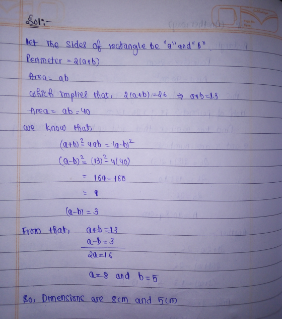 Sol:- bet the sides of rectangle be e and Perimeter Qia+b) Area ab whicis implies that 2(Q+b) =26 atb=13 Area = ab 40 we