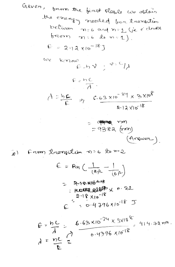 Griven, from the first stable wo obtain the energy neoded bor transition between 1:6 and n=2 ve e from not to risa). to and n
