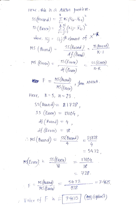 K · Xij = (ij)th-clement of think Here, this is a ANOVA problem. SS(Brand) SS (Error) :SS(Brand 2 Eni (biotoo)? (Xij- Xio)? к