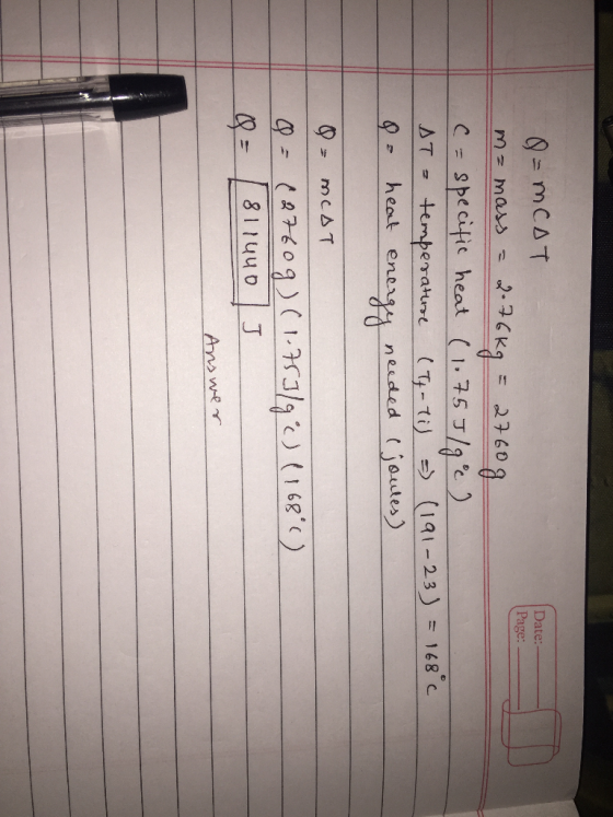 Q=MCAT Date: Page: 23Kg23603 M: mass C -Specitic heat (1.75/) temperatne (T-Ti (1aI-23J= 168 c heat eney AT- needed joutes) M