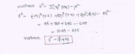 variance 0²= {upe prap) - 2 os E1532(0-2) +Bo%C0149 +6803643- 25% - 45 + 360 +670 — 626 = 1045 - 625 To = $420 Variance