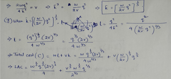 Dukun k=f(3) oktobe 1643)*(aw**** r W 4 w ve dlm Total cost (C) = wat vk - wq3 (2) > LAC = WJq3 (2v); wh 9713 4 w 2/3 2 + V3