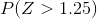 P(Z > 1.25)