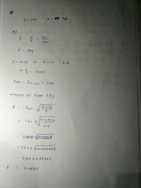 n = 215 x = 86 2 )s c=0.gs » 2=1-C = 0.06 > = 0.025 2012 = 20.02s - 1.96 margin of Emor (E) E = Za 2. V - ν P CI- η. - 1.96