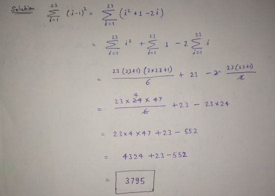23 Solution (i-1)² = (1²+1-2i) 23 23 23 iz +E 1-2E i=1 i=1 23 (23+) (2*23 +1) 6 + 23 - 2. 23 (23+1) x 4 23 x 24 x 47 +23 . 23