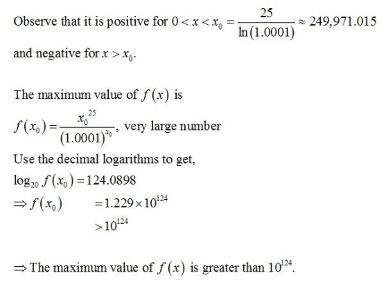 25 Observe that it is positive for 1000 and negative for x >x. The maximum value of f(x) is 249,971.015 25 5005 very large nu