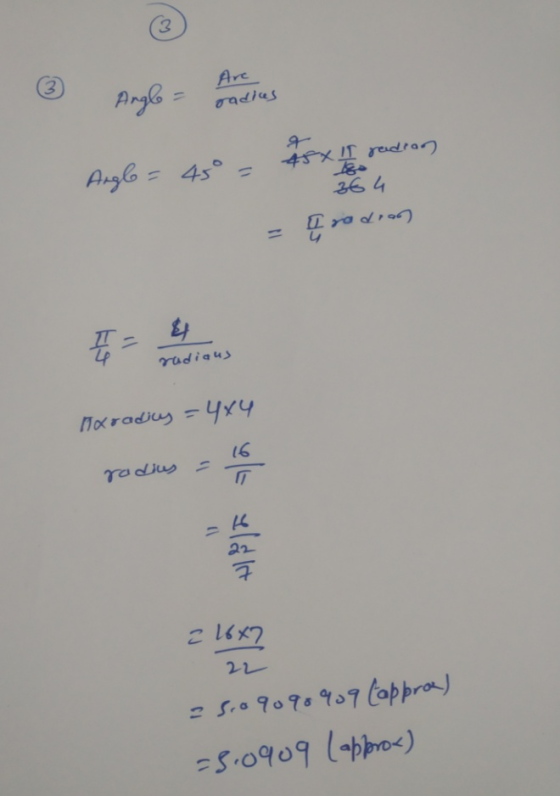 3 Arc 3 Angle radius Angle = 45° = 45X !I radian 364 Irodran 11 T radiaus nxradicy = 4x4 16 radius - - ㅋ ? 16x7 22 25.0909090