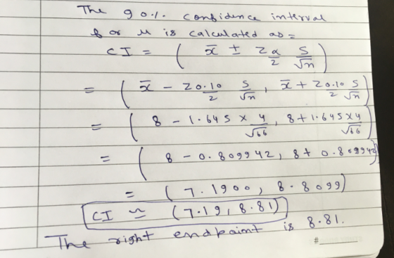 The 90.1. u is confidence interval calculated as a 50 € za CI= t 드쓸 WILE ZO:10 s ł + 20.10 S 2 n 2 8 8 +1.64584 = 1.645 X 4 1