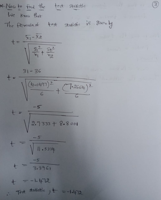 is given by X-X2 (4.0497), (7-2664) Test statistic it =-1.472 * Now to find the test Statistic We know that The formula of te