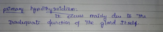 paimary hypothyroidiem Dr occus mainly due to the Dadequate function of the grand Diseld