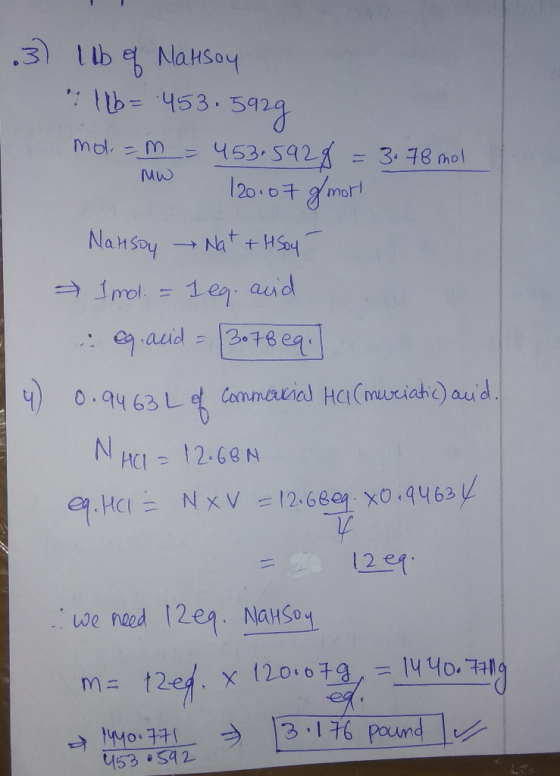 3) 1 lb of Nattsoy llb= 453.5929 mol = m = 453.592g = 3.78 mol MW 120:07 amor Nattsoy Nat +Hsoy - Imol. = leg. and i eg-acid