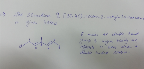- I The is structure q CQE, 4 E) al-chloro-3-methyl-2,4-weradine given below E means at double band groups q wigher pionty on