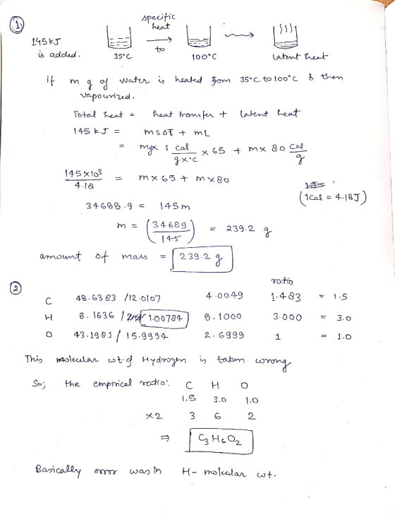 specific heat 145KJ to is added. latent theet 35°C 100°C 8 then if heated hom 35°c to lo0°c water is vepo unzed. heat frans f