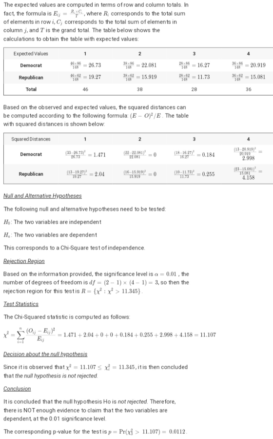 The expected values are computed in terms of row and column totals. In fact, the formula is Ej; = RXC, where R; corresponds t