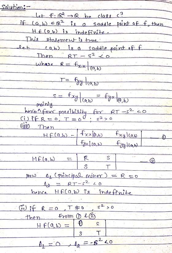 . Solutim: n let f: IR→IR be class c² if cab) 6.18? is saddle point of_f, then Hf(0,b) is indefinite. . This statement is tru