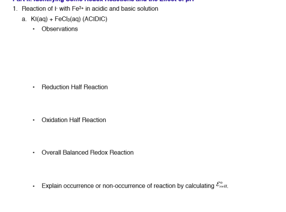 IULI. TUOLLIY DUMMUTUUURIUOLIUHU UULITO NOULUI 1. Reaction of l- with Fe3+ in acidic and basic solution a. Kl(aq) + FeCl3(aq)