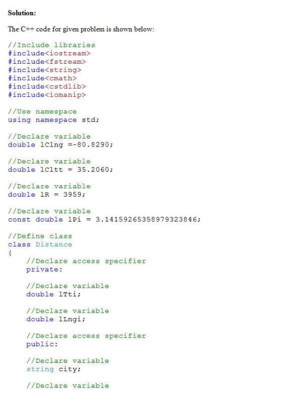 Solution The C++ code for given problem is shown below //Include libraries # include<iostream> include<fstream> # include<str