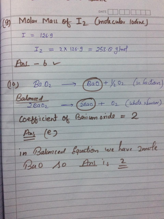 DATE DUTII 19 Molar Mass of I = 126.9 Iz (molecular lodine) I2 = 2x 126 9 = 253.8 g/mol Ans - br 10 Be Oz - (Bao+ ko? in fact