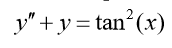 y + y = tan?(x)