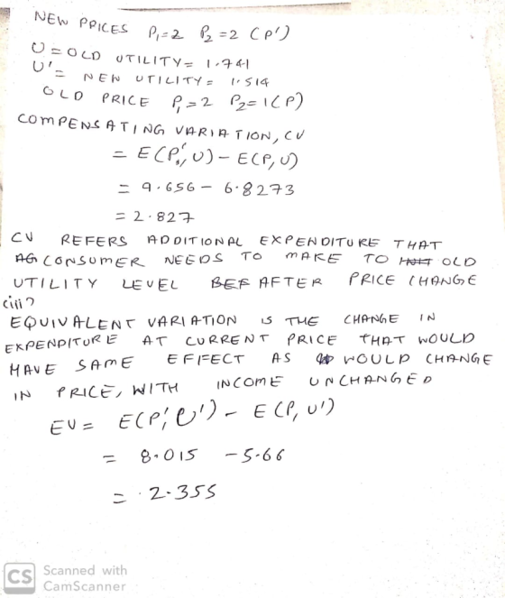 NEW PRICES P=2 P₂ =2 CP) U=OLD UTILITY= 1.741 = NEW UTILITY= 1514 OLD PRICE P=2 Pz=1CP) - COMPENSATING VARIATION, CU = ECPLU
