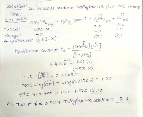 Solution Tn aqueous mediu metlami ne giver tee tellawig one ICE table CHiNH3 ) OH CHNH Initial ひら3 M +x +2X change At equilib