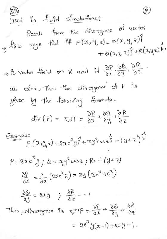 a da - Used in fluid simulations: - Recall from the divergence of vector y field page that if F(Q, y, z)= P(X,Y, 7) { +(2,4,