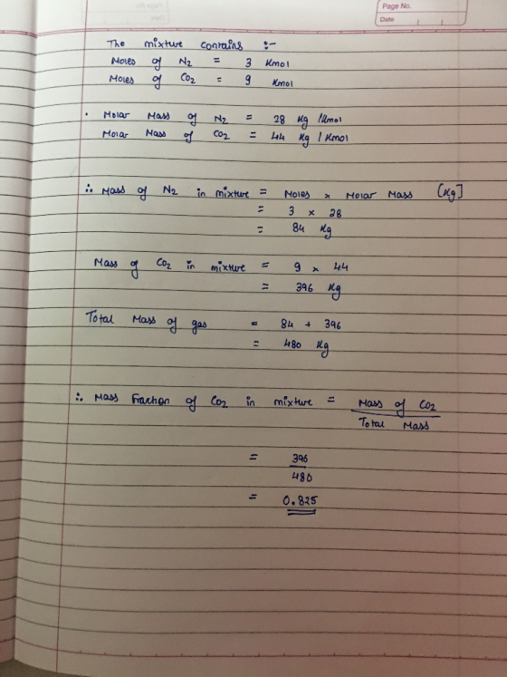 Page No. Date mixtue Conrains The Kmo N2 Coz Notes Moles Kmol Mas Molar 28 N2 l Mmo Co2 Nass - Moiar Mars N2 in mixtwe Mass N