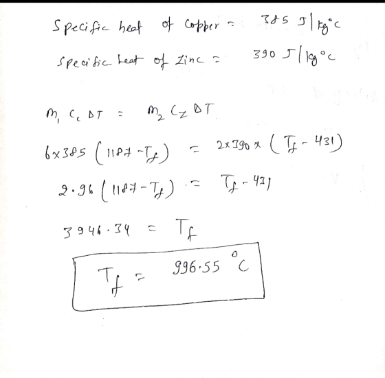 Specific heat of copper a 325 I ligic 390 J ligoc specific heat of Zinca m (DT M₂ CLOT 2x190 x ( IF - 431 6x385 (1124-1-) 2.9