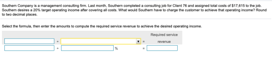 Southern Company is a management consulting firm. Last month, Southern completed a consulting job for Client 76 and assigned