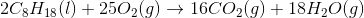 2C3H18 (1) +2502(9) 16C02(9) + 18H20 (9)