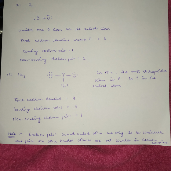 (e) Ον 0 =öi consider one o alom as the central atom Total election domains around 0 = 3 Bonding election pair = 1 Non-bondin
