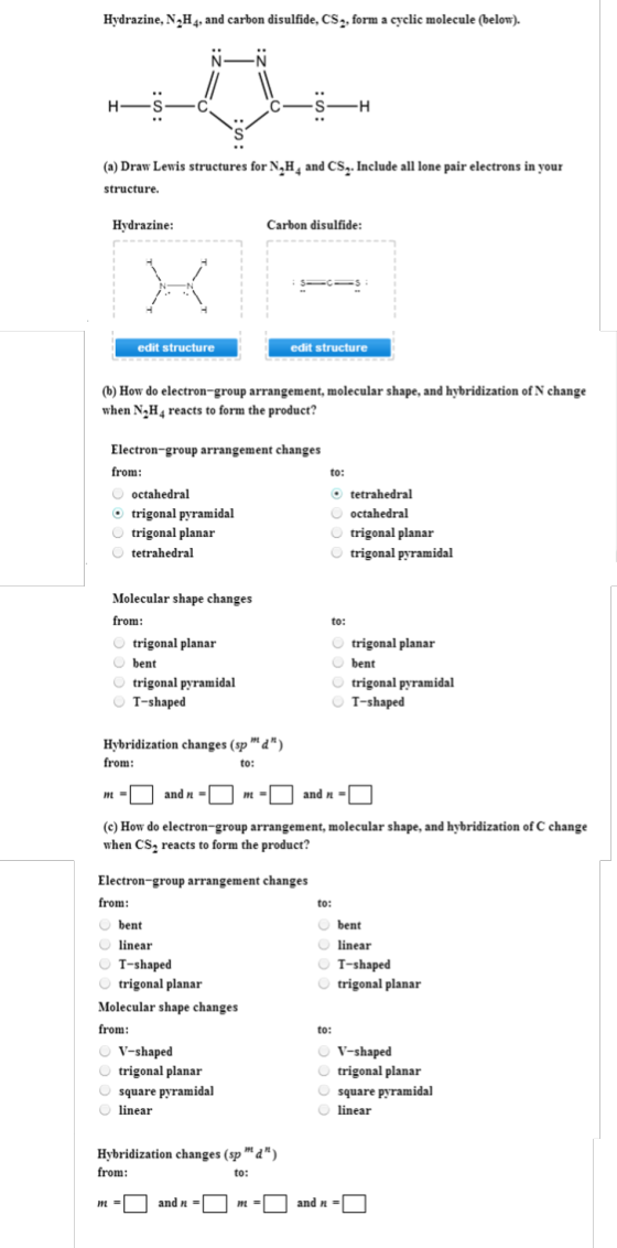 Hydrazine, N_2H_4, and carbon disulfide, CS_2, for