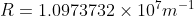 R = 1.0973732 \times 10^{7}m^{-1}