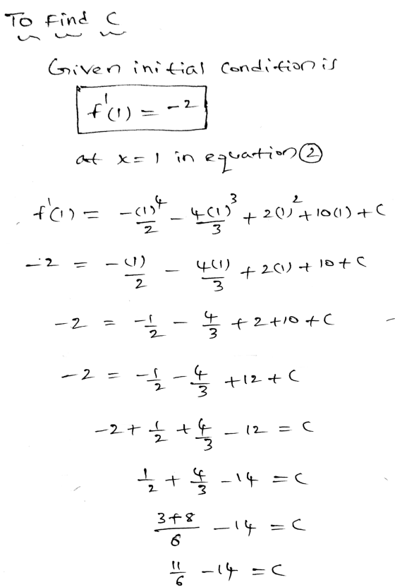To find a Given initial condition is (fo) = -2 of x= 1 in equation ® fo= -(-469 +20+100)+c -2=-62 - 461) +20) + 10+€ -2 = {-