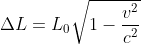 \Delta L = L_0\sqrt{1 - \frac{v^2}{c^2}}