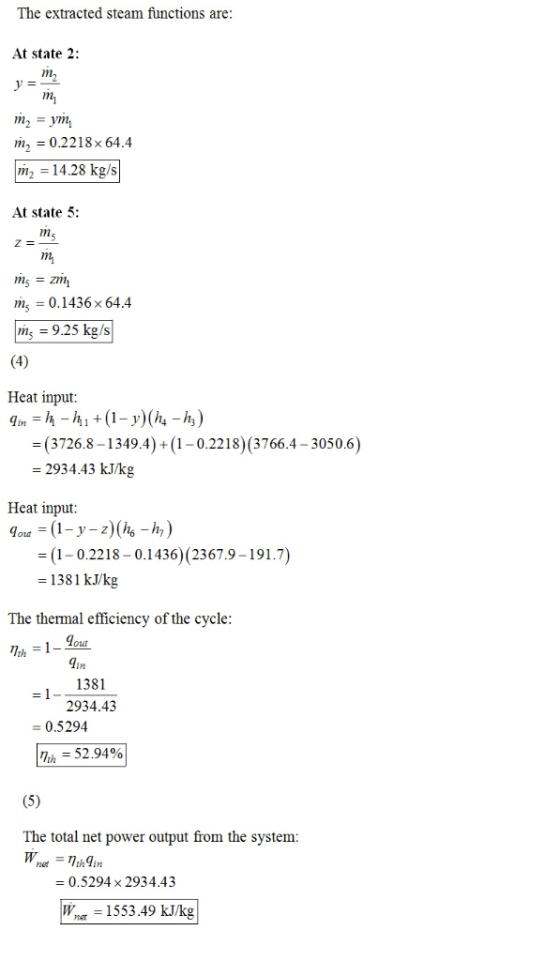 The extracted steam functions are: At state 2: m2 = ym m2 = 0.221864.4 m2 = 14.28 kg/s At state 5: ,_ms m mg = zm mg = 0.1436