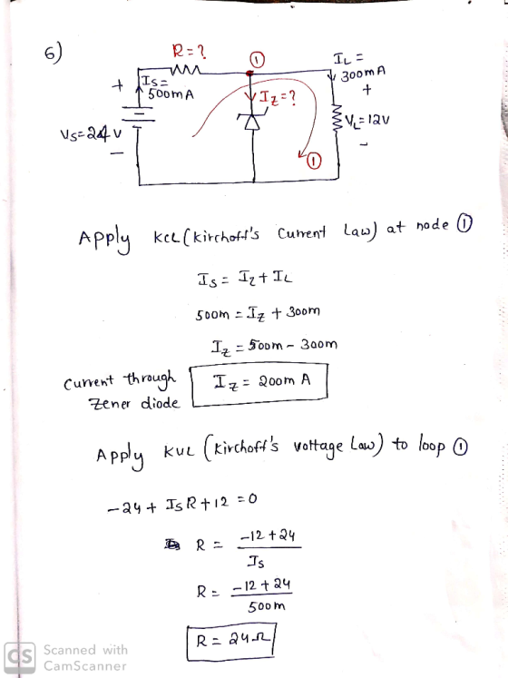 6) Iss 30om F Current throu 1, 200 m A Zener diode Appy ku (kirchoffs vottage Lau) to loo 500 m Scanned with CamScanner