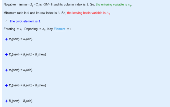 Negative minimum 2;-Cis -3M - 8 and its column index is 1. So, the entering variable is X1. Minimum ratio is 0 and its row in