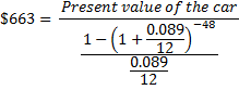 $663 = Present value of the car 1-(1+0089) 0.089 12 12