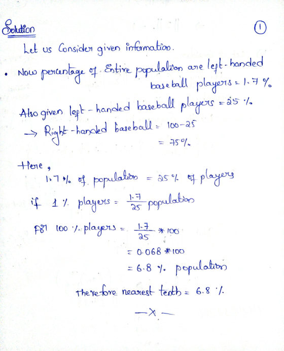 0 Solution Let us Consider given information Now Estire percentage of players = 1.7% population lept-handed baseball Ako give