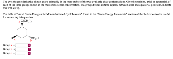 The cyclohexane derivative shown exists primarily in the more stable of the two available chair conformations. Give the posit
