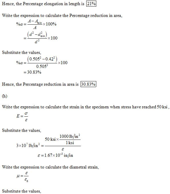 Hence, the Percentage elongation in length is 121% Write the expression to calculate the Percentage reduction in area, d-d nx
