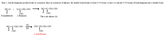 Step 1: Join the fragments produced due to ozonolysis. Since in ozonolysis of alkenes, the double bond breaks to form C=0 bon
