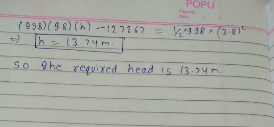 POPU Page No. Date : f 998)( 9 8) (h) 1272 679 98 (38 So he requixed head is 13:n
