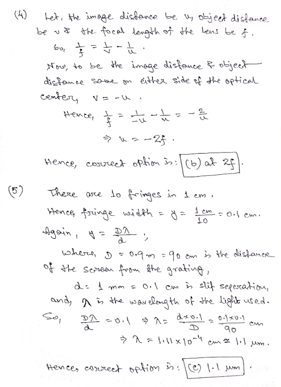 (4) L. u het, the image distance be u, object distance be wa the focal length of the bens be f. ť Now, to be the image distan