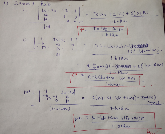 d.) Cramer 8 Y = Rule. lotto - 1 1 T = Totxo ti (a) + 1Coth) 1-b+Qm lo txo + ata 1 1-bt2m y*= To txo - b I. m. u IAI = = 1(Q